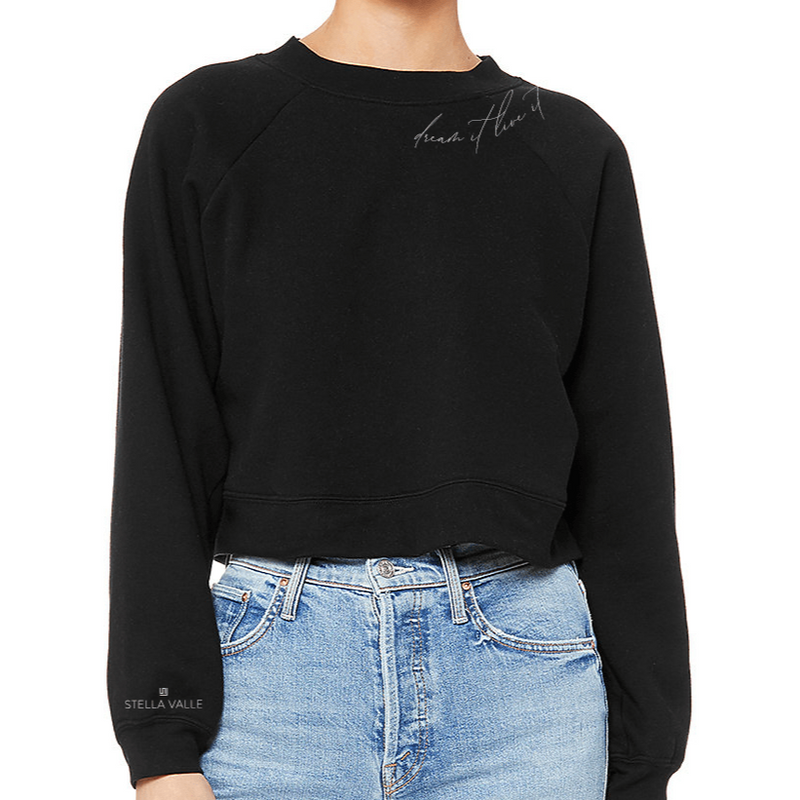 DREAM IT. LIVE IT. Raglan Sweatshirt
